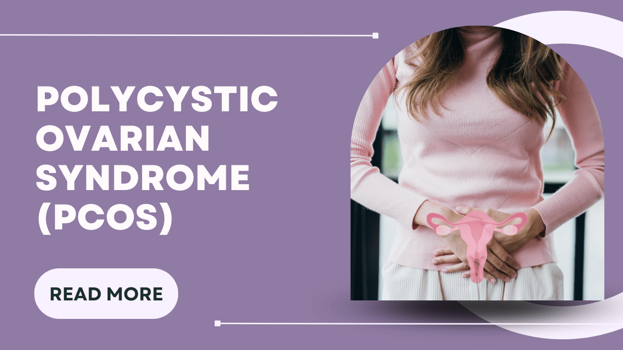 Polycystic Ovarian Syndrome (PCOS) Treatment in Kharghar, Navi Mumbai by Dr. Gunjan Gangaraju 