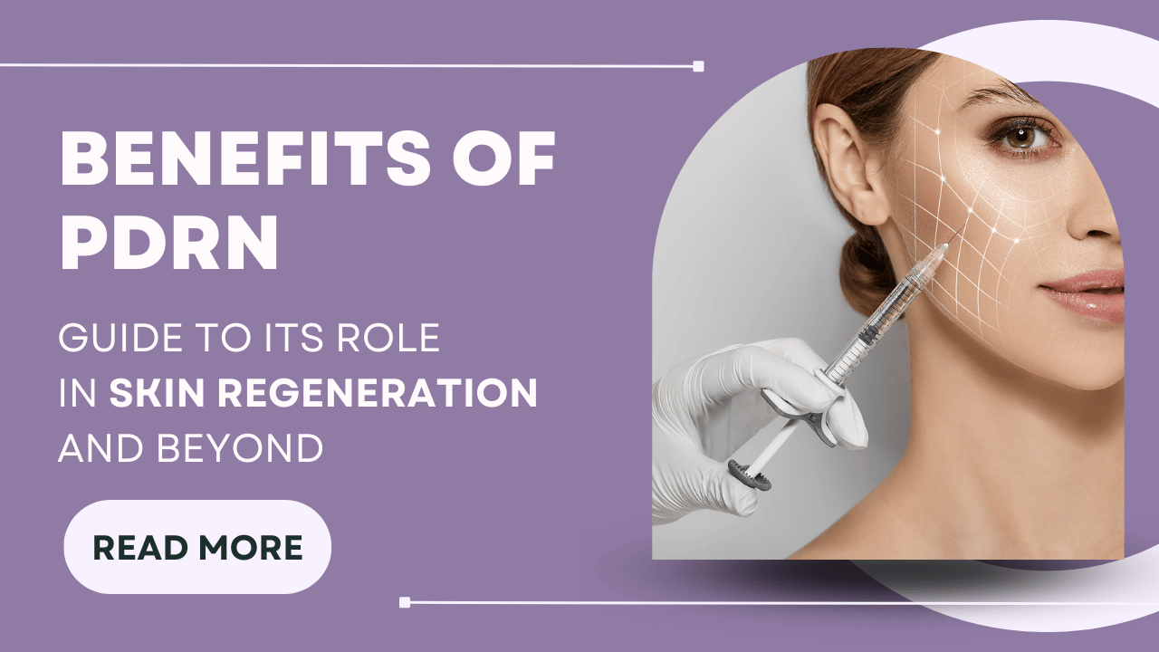 benefits of PDRN by Dr. Gunjan Gangaraju